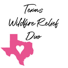 Load image into Gallery viewer, PREORDER: Texas Wildfire Relief Duo
